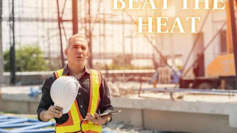 How to Beat the Heat on Your Construction Jobsite in Florida